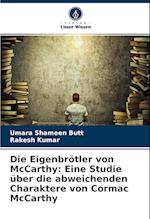 Die Eigenbrötler von McCarthy: Eine Studie über die abweichenden Charaktere von Cormac McCarthy