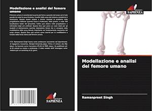 Modellazione e analisi del femore umano