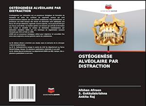 OSTÉOGENÈSE ALVÉOLAIRE PAR DISTRACTION