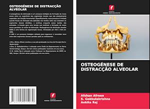 OSTEOGÉNESE DE DISTRACÇÃO ALVEOLAR