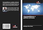 Cosmopolitismo e politica africana