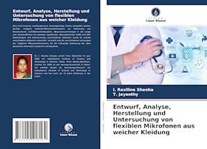 Entwurf, Analyse, Herstellung und Untersuchung von flexiblen Mikrofonen aus weicher Kleidung