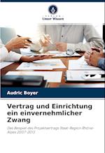 Vertrag und Einrichtung ein einvernehmlicher Zwang