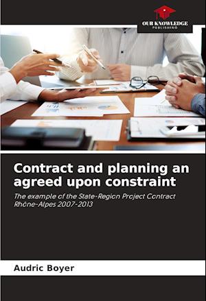 Contract and planning an agreed upon constraint