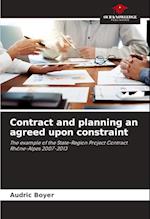 Contract and planning an agreed upon constraint