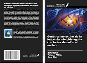 Genética molecular de la leucemia mieloide aguda con factor de unión al núcleo