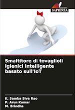 Smaltitore di tovaglioli igienici intelligente basato sull'IoT