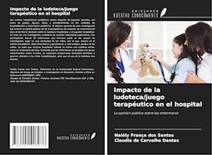 Impacto de la ludoteca/juego terapéutico en el hospital