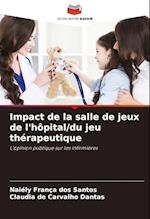 Impact de la salle de jeux de l'hôpital/du jeu thérapeutique