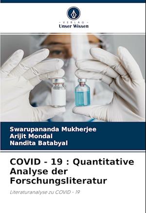 COVID - 19 : Quantitative Analyse der Forschungsliteratur