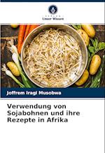 Verwendung von Sojabohnen und ihre Rezepte in Afrika