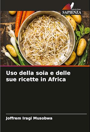 Uso della soia e delle sue ricette in Africa