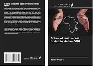 Sobre el rastro casi invisible de las ONG