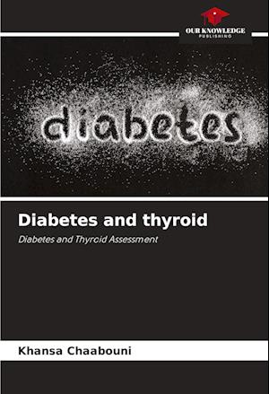 Diabetes and thyroid