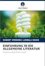 EINFÜHRUNG IN DIE ALLGEMEINE LITERATUR