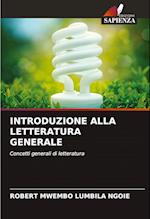 INTRODUZIONE ALLA LETTERATURA GENERALE