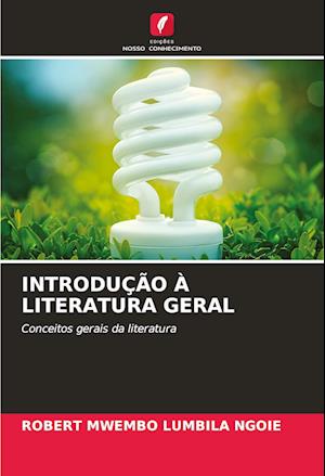 INTRODUÇÃO À LITERATURA GERAL