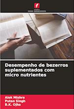 Desempenho de bezerros suplementados com micro nutrientes