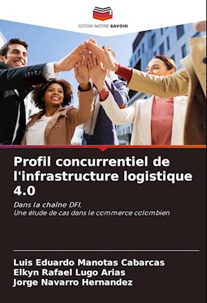 Profil concurrentiel de l'infrastructure logistique 4.0