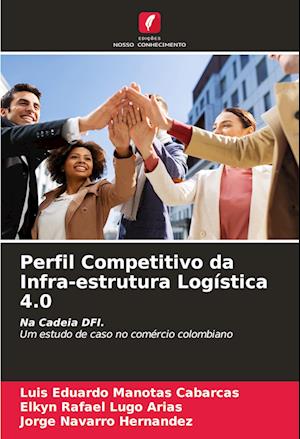 Perfil Competitivo da Infra-estrutura Logística 4.0