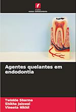 Agentes quelantes em endodontia