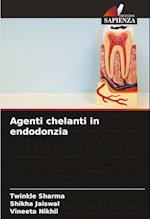 Agenti chelanti in endodonzia