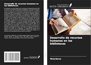 Desarrollo de recursos humanos en las bibliotecas