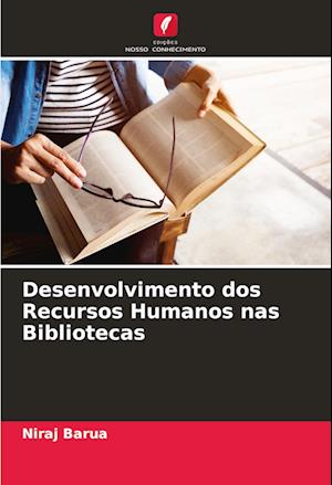 Desenvolvimento dos Recursos Humanos nas Bibliotecas