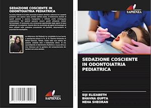 SEDAZIONE COSCIENTE IN ODONTOIATRIA PEDIATRICA