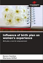 Influence of birth plan on women's experience