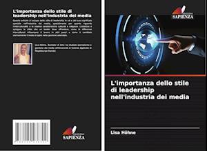 L'importanza dello stile di leadership nell'industria dei media