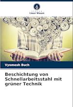 Beschichtung von Schnellarbeitsstahl mit grüner Technik