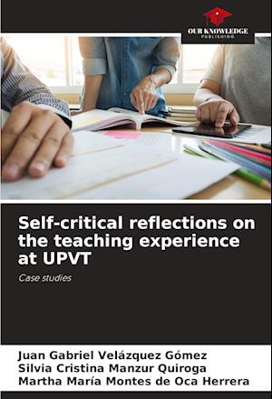 Self-critical reflections on the teaching experience at UPVT