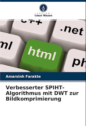 Verbesserter SPIHT-Algorithmus mit DWT zur Bildkomprimierung