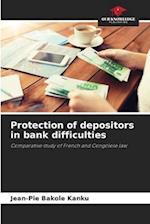 Protection of depositors in bank difficulties