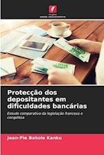 Protecção dos depositantes em dificuldades bancárias