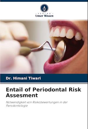 Entail of Periodontal Risk Assesment