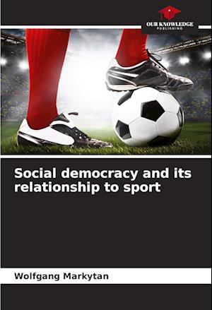 Social democracy and its relationship to sport