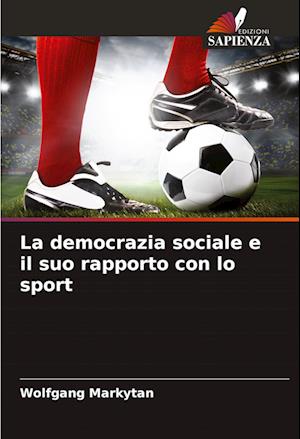 La democrazia sociale e il suo rapporto con lo sport