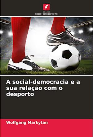 A social-democracia e a sua relação com o desporto