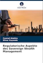 Regulatorische Aspekte des Sovereign Wealth Management
