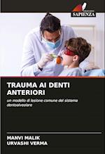 TRAUMA AI DENTI ANTERIORI