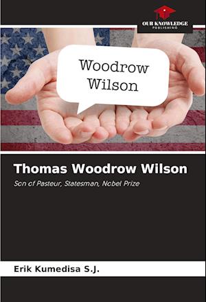 Thomas Woodrow Wilson