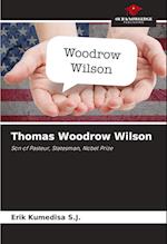 Thomas Woodrow Wilson