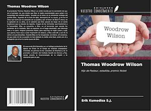 Thomas Woodrow Wilson