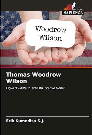 Thomas Woodrow Wilson