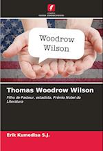 Thomas Woodrow Wilson