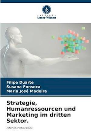 Strategie, Humanressourcen und Marketing im dritten Sektor.