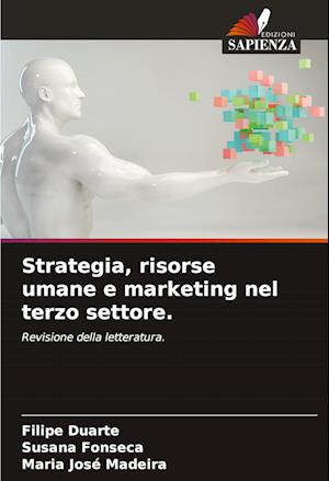 Strategia, risorse umane e marketing nel terzo settore.