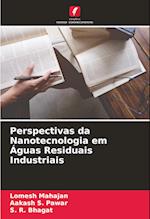 Perspectivas da Nanotecnologia em Águas Residuais Industriais